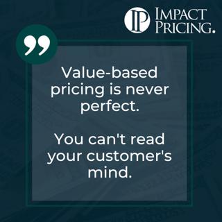 Pricing Table Topics: Queen of Clubs – Value-based Pricing Is Never Perfect