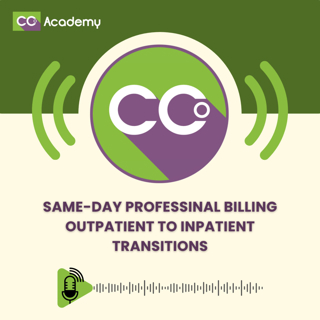 Same-Day Professinal Billing - Outpatient to Inpatient Transitions