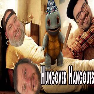 Hungover Hangouts (#164)