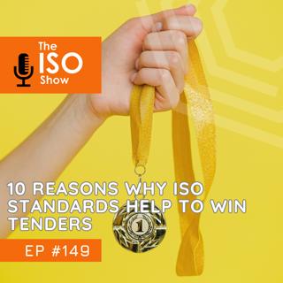 #149 10 reasons why ISO Standards help to win Tenders