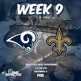 Rams Showcase - Week 9 - Rams @ Saints