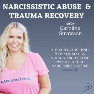 The Science Behind Why You May Be Struggling To Lose Weight After Narcissistic Abuse