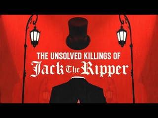 The Unsolved Killings of Jack the Ripper: Full Discussion (Reupload)