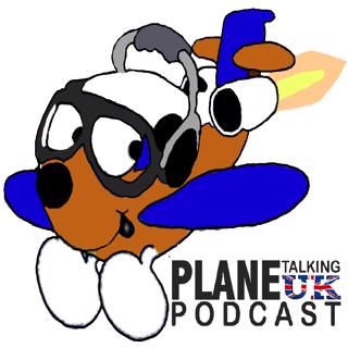 Plane Talking UK Podcast Episode 116