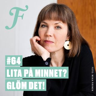 FILTERPODDEN #64: Lita på minnet? Glöm det!