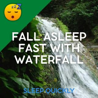 😴💧 FALL ASLEEP Fast with WATERFALL Sounds