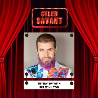 Intervlew with Perez Hilton