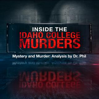 S18E3: Inside the Idaho College Murders | Mystery and Murder: Analysis by Dr. Phil