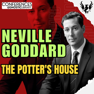 NEVILLE GODDARD ❯ The Potter's House 🔥 Full Conference Audio 💫 The Law of Assumption
