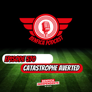 Episode 570 - Catastrophe Averted
