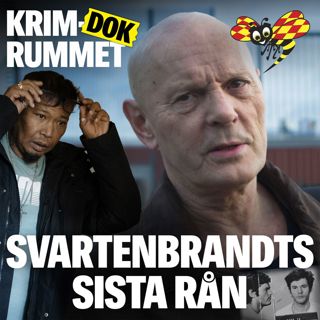 Svartenbrandts sista rån: Sveriges farligaste man (1/3)