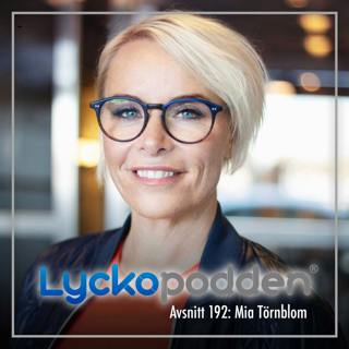 192. Mia Törnblom - Experten om hur du bygger upp ett hållbart självledarskap