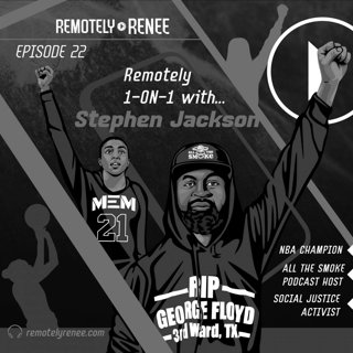 Ep 22.5 - Stephen Jackson - Activist and NBA Champion IRL