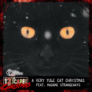 The 12 Scares of Christmas: Day 4 - A Very Yule Cat Christmas