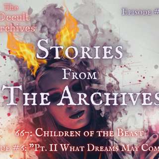 Episode #20: Stories from the Archives "667: Children of the Beast Issue #6 Pt. II