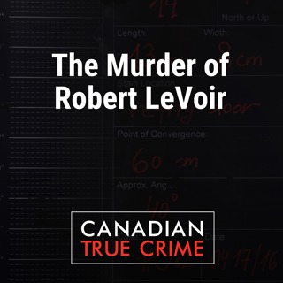 The Murder of Robert LeVoir