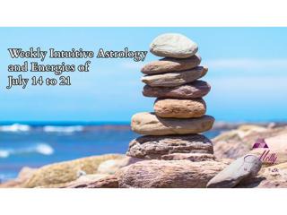 Weekly Intuitive Astrology and Energies of July 14 to 21