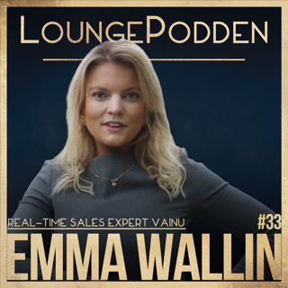 #33 - Månadens Säljare AUGUSTI: Emma Wallin, Vainu