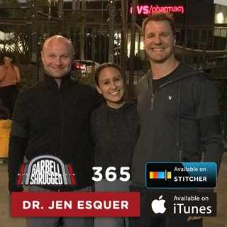 Dr. Jen Esquer: The Biopsychosocial Model for Eliminating Pain, Bringing Language into Physical Therapy, and Epigenetics for Lifelong Wellness — Barbell Shrugged #365