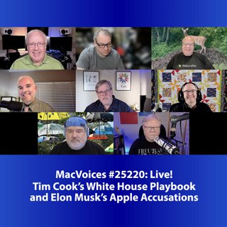 MacVoices #25220: Live! - Tim Cook's White House Playbook and Elon Musk's Apple Accusations