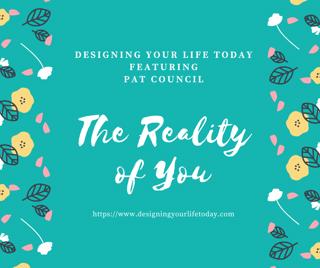 The Reality of You