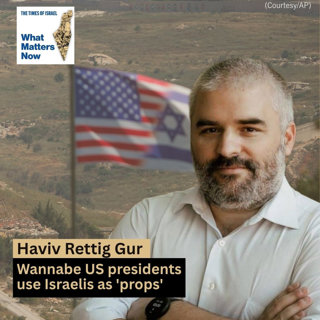 Haviv Rettig Gur: Why is Israel still the first campaign stop for wannabe US presidents?