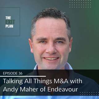 Talking All Things M&A with Andy Maher from Endeavour