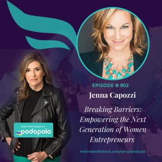 Breaking Barriers: From Hollywood to Entrepreneurship, Jenna Capozzi on Empowering Confident Female Founders