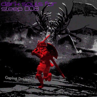 Dark Souls for Sleep 08