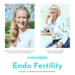 EF#2: Endometriosis Empowerment with Melissa Turner