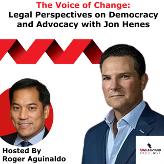 The Voice of Change: Legal Perspectives on Democracy and Advocacy with Jon Henes