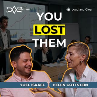 Is Israeli Directness Killing Your Startup? ft. Helen Gottstein of Loud and Clear