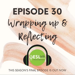 Wrapping Up and Reflecting