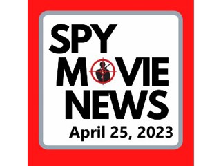 Spy Movie News April 25 2023 - AGENT, DAVOS, GHOSTS OF BEIRUT and more!