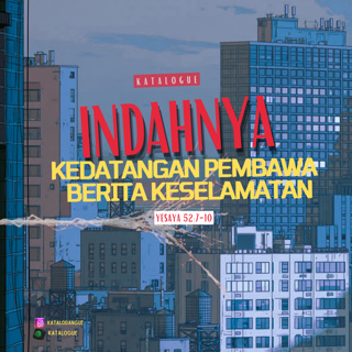Indahnya Kedatangan Pembawa Berita Keselamatan