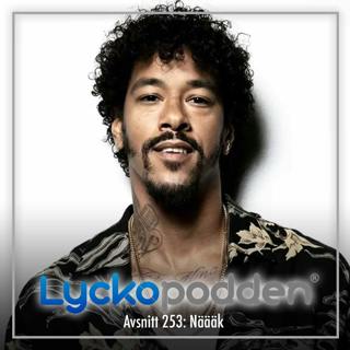 253. Näääk - Om droghandeln, tiden i fängelset & den obotliga ögonsjukdomen