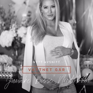 138. Vattnet Går - Jannike "Bisse" Nordström, "Trots det nya förhållandet - äh, vi kör!"