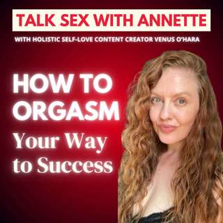 How To Orgasm Your Way to Success
