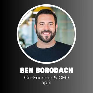 april Co-Founder & CEO Ben Borodach