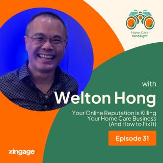 Your Online Reputation is Killing Your Home Care Business (And How to Fix It) — Welton Hong