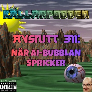 Avsnitt 311: När AI-Bubblan Spricker