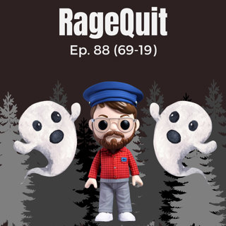 RageQuit 088 (69-19) - Simlepiss!