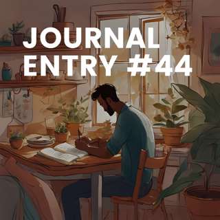 Journal Entry #44 - The Day of 27 Whys