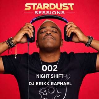 002 Stardust Sessions Night Shift
