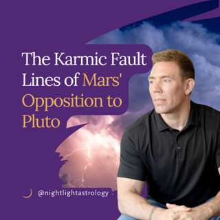 The Karmic Fault Lines of Mars' Opposition to Pluto