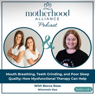 Mouth Breathing, Teeth Grinding, & Poor Sleep: How Myofunctional Therapy Can Help w/ Becca Rose