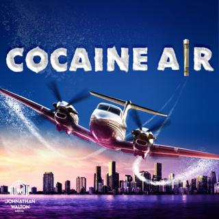 Ep 2 - Cocaine Air