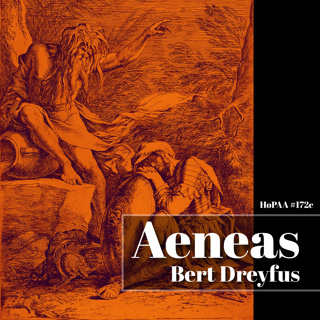 #172c - Vergil and the Roman Tradition: Bert Dreyfus' Complete Course on the Aeneid, Augustus Caesar, Roman Propaganda, The Fall of Troy, Dido and Carthage, the Rise of Empire, and Latin Poetic Myth