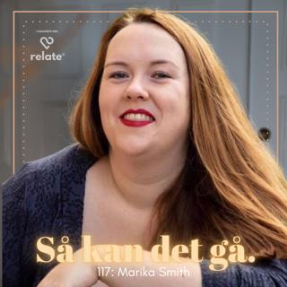 117. Marika Smith - Sex, attraktion och kärlek - hänger det ihop?