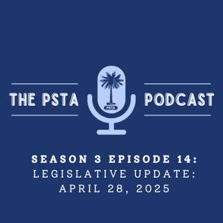 PSTA Legislative Update: April 28, 2025